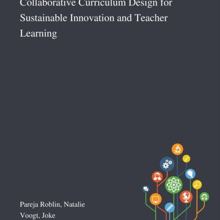 Collaborative Curriculum Design for Sustainable Innovation and Teacher Learning