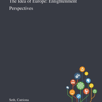 The Idea of Europe: Enlightenment Perspectives