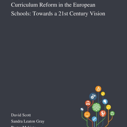 Curriculum Reform in the European Schools Towards a 21st Century Vision