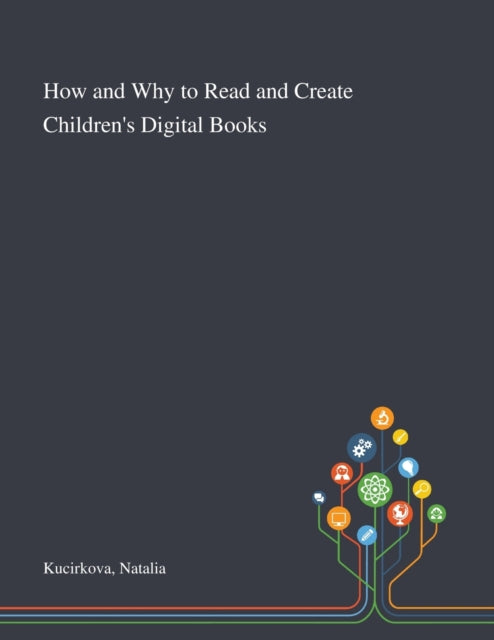 How and Why to Read and Create Childrens Digital