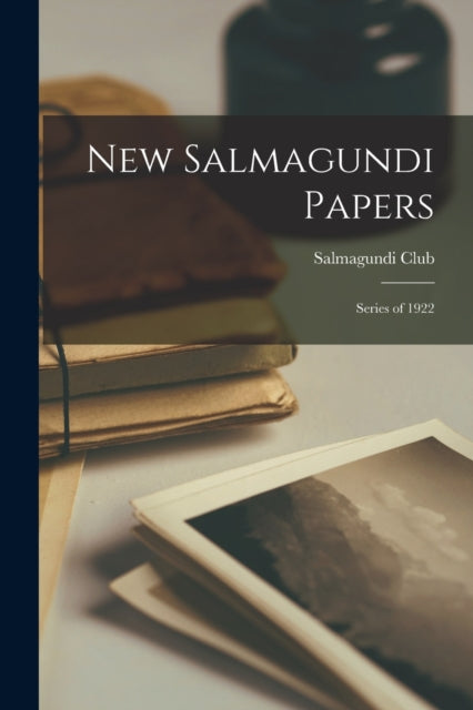 New Salmagundi Papers Series of 1922