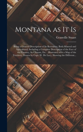 Montana as It is microform Being a General