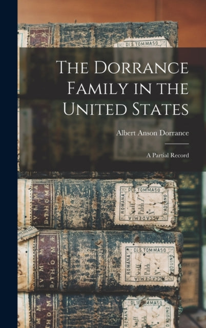 The Dorrance Family in the United States a