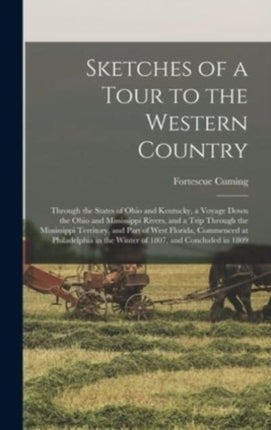Sketches of a Tour to the Western Country Through