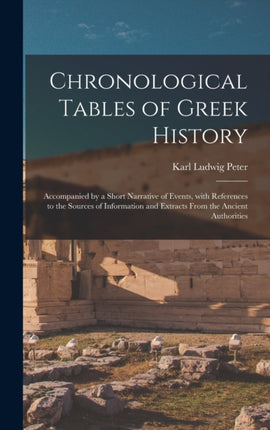 Chronological Tables of Greek History Accompanied