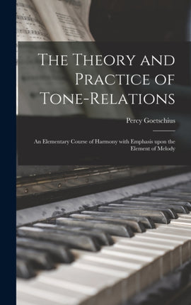 The Theory and Practice of Tonerelations an