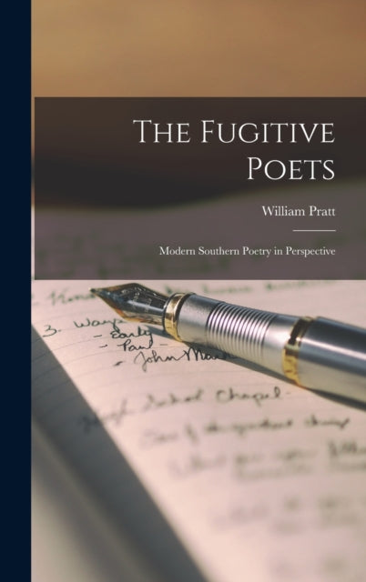 The Fugitive Poets: Modern Southern Poetry in Perspective