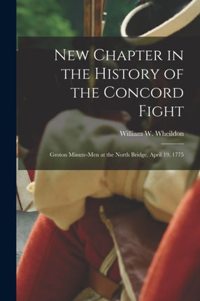 New Chapter in the History of the Concord Fight
