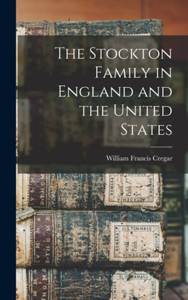 The Stockton Family in England and the United