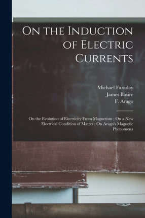 On the Induction of Electric Currents On the