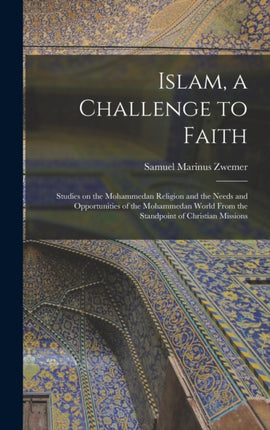 Islam a Challenge to Faith Studies on the