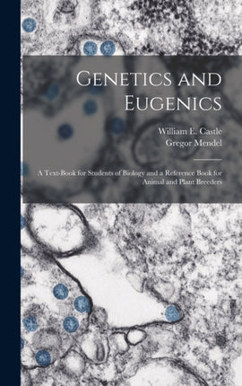 Genetics and Eugenics a Textbook for Students of