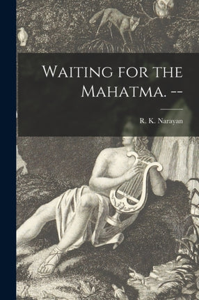 Waiting for the Mahatma.