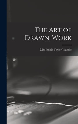 The Art of Drawnwork