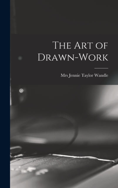 The Art of Drawnwork