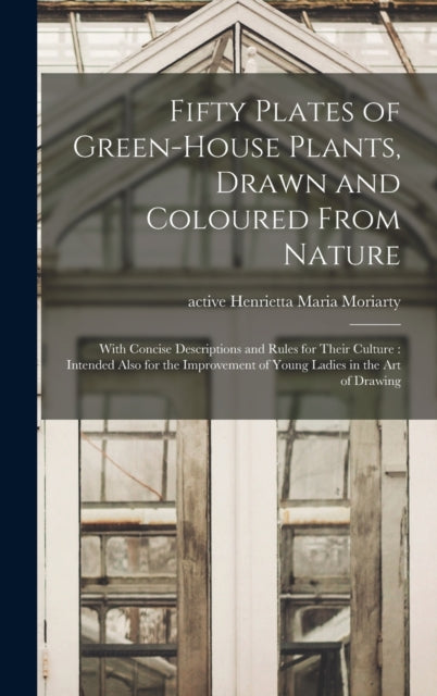 Fifty Plates of Greenhouse Plants Drawn and