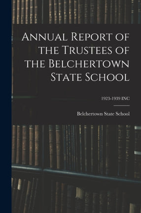 Annual Report of the Trustees of the Belchertown