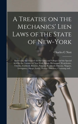 A Treatise on the Mechanics Lien Laws of the