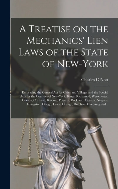 A Treatise on the Mechanics Lien Laws of the