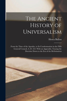 The Ancient History of Universalism From the Time