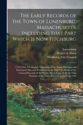 The Early Records of the Town of Lunenburg
