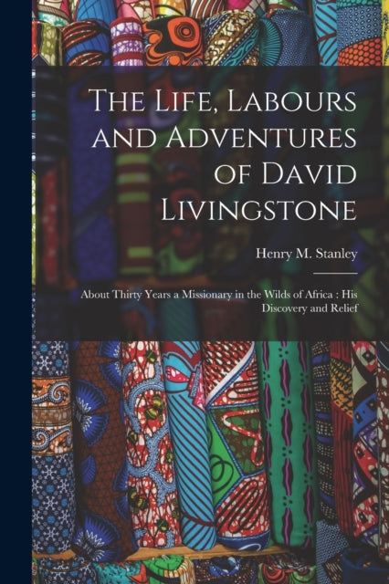 The Life Labours and Adventures of David