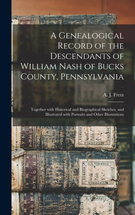 A Genealogical Record of the Descendants of