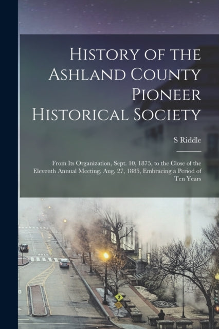 History of the Ashland County Pioneer Historical
