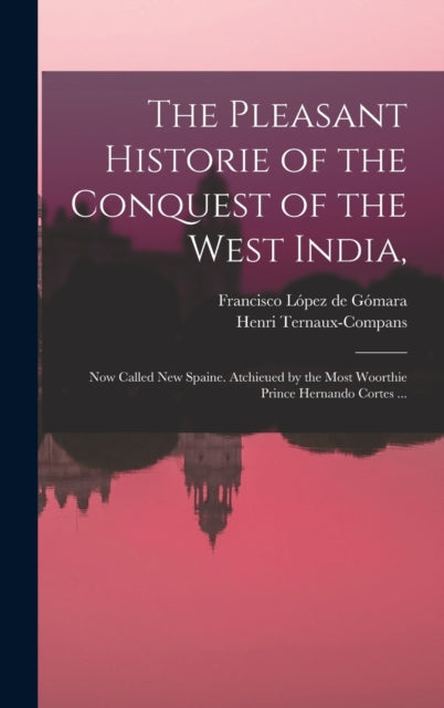 The Pleasant Historie of the Conquest of the West