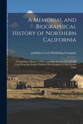 A Memorial and Biographical History of Northern
