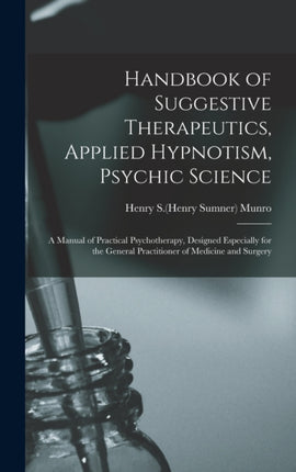 Handbook of Suggestive Therapeutics Applied
