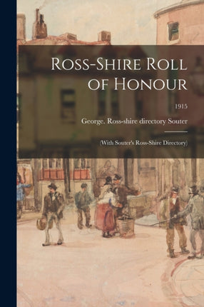 Rossshire Roll of Honour with Souters Rossshire