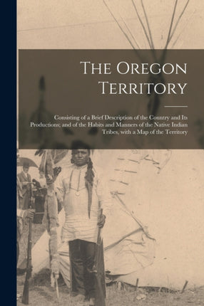 The Oregon Territory microform