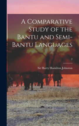 A Comparative Study of the Bantu and SemiBantu