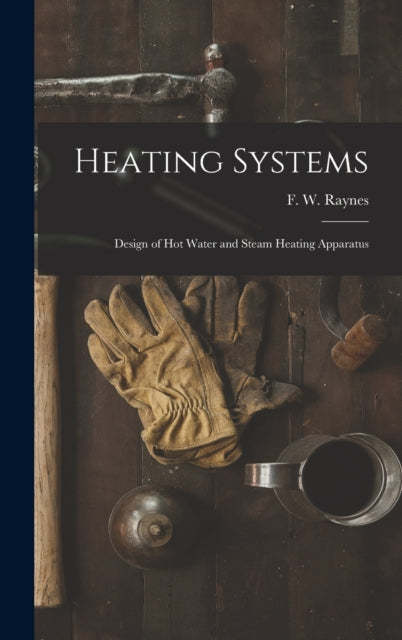 Heating Systems Design of Hot Water and Steam