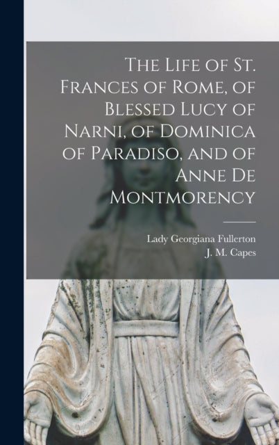 The Life of St. Frances of Rome of Blessed Lucy