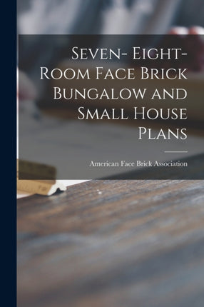 Seven Eightroom Face Brick Bungalow and Small