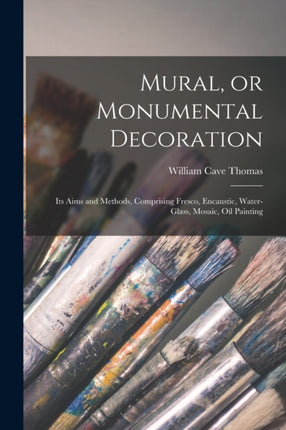 Mural or Monumental Decoration