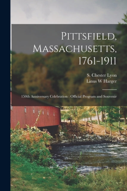 Pittsfield Massachusetts 17611911 150th