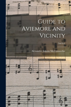 Guide to Aviemore and Vicinity 2nd ed.