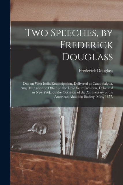 Two Speeches by Frederick Douglass