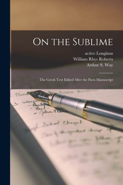 On the Sublime the Greek Text Edited After the