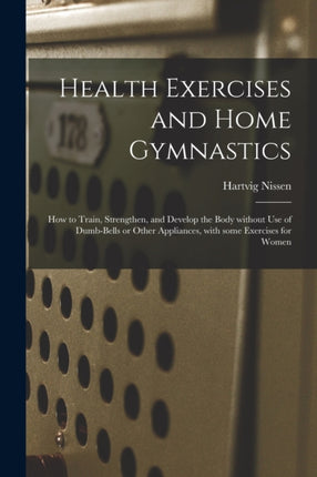 Health Exercises and Home Gymnastics How to Train
