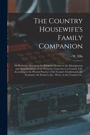 The Country Housewifes Family Companion