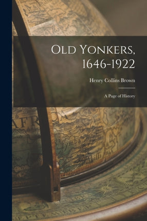 Old Yonkers 16461922 electronic Resource