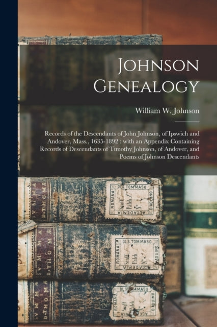 Johnson Genealogy Records of the Descendants of
