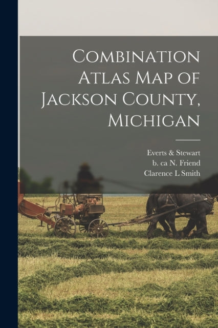 Combination Atlas Map of Jackson County Michigan