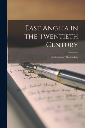 East Anglia in the Twentieth Century