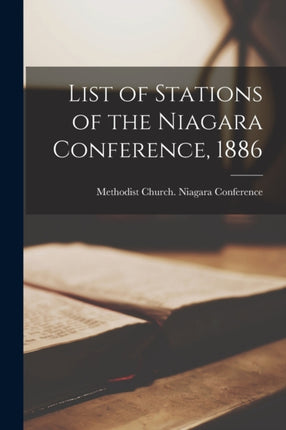 List of Stations of the Niagara Conference 1886 microform