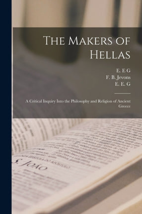 The Makers of Hellas microform a Critical Inquiry